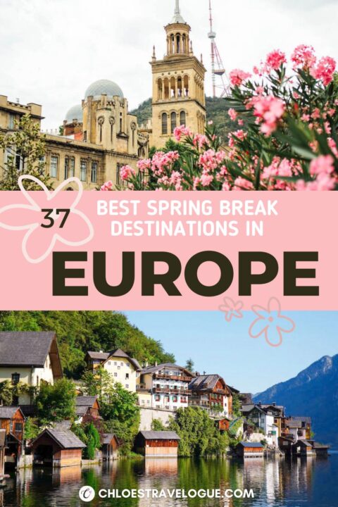 Spring in Europe: 37 Best Spring Break Destinations